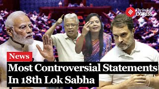 From PM Modi To Manipur MP Here Are The Most Controversial Speeches Of the 18th Lok Sabha [upl. by Einyaj]