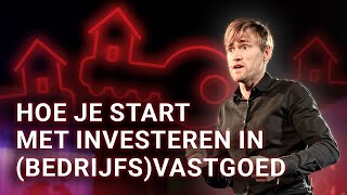 Hoe starten met investeren in vastgoed  complete gids [upl. by Ziladnerb]