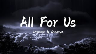 Labrinth amp Zendaya  All For Us lyrics [upl. by Acirret]