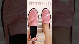 MOCASINES DE MUJER tendenciasmoda fashion shoes tendenciasalamoda modaprimavera mocassim [upl. by Bowyer951]