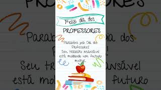 Feliz Dia dos Professores [upl. by Berkin]