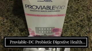 ProviableDC Probiotic Digestive Health Supplement for Dogs and Cats 30 ct Sprinkle Capsules [upl. by Lyda]