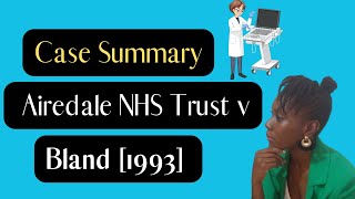 Case Summary Airedale NHS Trust v Bland 1993 Lawful omission or positive act of murder [upl. by Shaughn740]