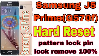 Samsung Galaxy J5 Prime Factory Reset  How to Hard Reset Samsung J5 Prime  G570f Hard reset [upl. by Clifford]