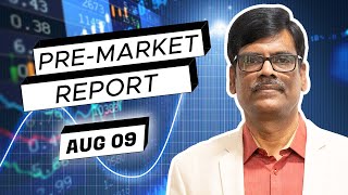 Pre Market Report 09Aug2024 [upl. by Allecnirp]