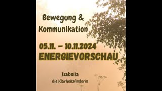 Energievorschau 0511  10112024  Bewegung und Kommunikation [upl. by Laet]