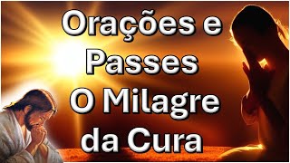 Orações e Passe para o Milagre da Cura Bezerra de Menezes [upl. by Whitehurst]