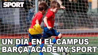 UN DIA EN EL CAMPUS BARÇA ACADEMY SPORT [upl. by Oster]