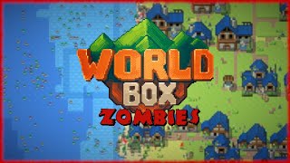 Worldbox The Zombie Apocalypse [upl. by Etnoved]