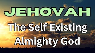 60 Essential Names of Jehovah Every Christian Needs to Know [upl. by Ailev]