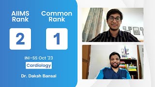 INISS Oct ’23 AIIMS Rank 2 Common Rank 1 Cardiology Dr Daksh Bansal with Dr Nishant Sagar [upl. by Aiekram]