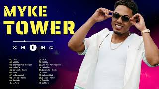 Myke Tower 2024 LetraLyrics  Sus Grandes Exitos de Myke Tower  Mix Reggaeton 2024 P1 [upl. by Oniliuqnart414]