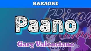 Paano by Gary Valenciano Karaoke [upl. by Alemap]