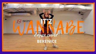 WANNABE ITZY dance cover BERENICE [upl. by Ire]