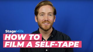 How to Film a Self Tape Audition [upl. by Wrightson757]