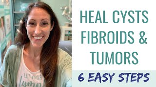 6 Ways To Heal Thyroid Dysfunction amp Cure Tumors Cysts Fibroids and Goiters in Your Body [upl. by Rimahs906]