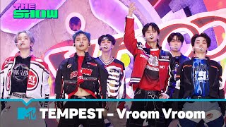 TEMPEST 템페스트  Vroom Vroom Live Performance  The Show  MTV Asia [upl. by Anya]