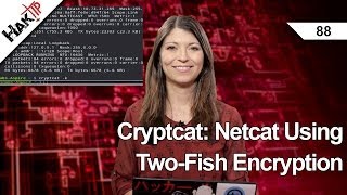 Cryptcat Netcat Using TwoFish Encryption HakTip 88 [upl. by Innob]