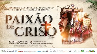 Paixão de Cristo 2024 [upl. by Judsen590]