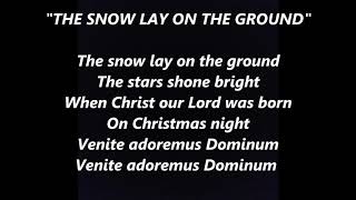 THE SNOW LAY ON THE GROUND Venite Adoremus Dominum CHRISTMAS Lyrics Words text Sing Along Song [upl. by Cohl701]