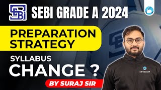 SEBI Grade A 2024 Preparation Strategy  Syllabus 2024 Changes   SEBI Grade a 2024 Notification [upl. by Kalvin895]