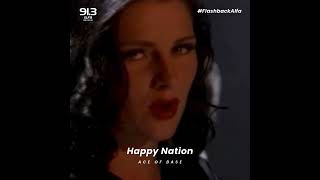 FlashbackAlfa ⏪  Happy Nation  Ace Of Base [upl. by Short834]