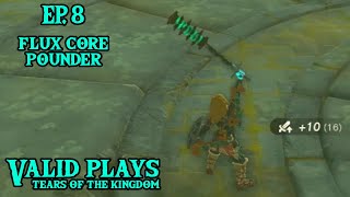 Flux Core Pounder  Zelda TotK  Ep 8 [upl. by Brogle]