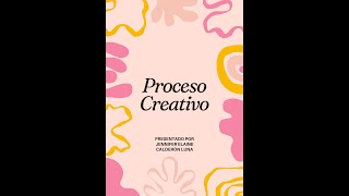 El PROCESO CREATIVO [upl. by Ahtelahs]