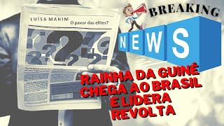 LUISA MAHIN E A REVOLTA DOS MALES  A HISTÓRIA QUE TENTARAM APAGAR  MULHERES NEGRAS NA HISTÓRIA👩🏿‍🦱 [upl. by Cthrine]