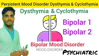 Persistent Mood Disorder  Dysthymia Cyclothymia  What is Dysthymia  What is Cyclothymia [upl. by Herrick]