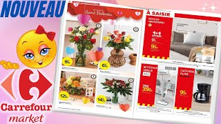 catalogue CARREFOUR MARKET du 13 au 25 février 2024 😍 JOYEUSE SAINT VALENTIN  FRANCE [upl. by Nawk771]