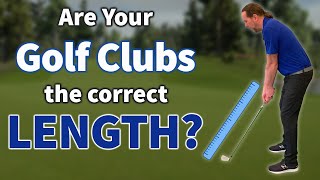 Are Your Golf Clubs the Right Length It Makes a BIG Difference [upl. by Gerick]