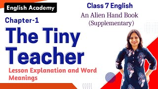 The Tiny Teacher Chapter 1 Explanation Word Meanings For Class 7 English An Alien Hand Book [upl. by Rawley]