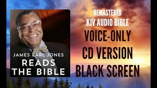 Remastered James Earl Jones Reads The Bible  CD Version  Black Screen  Voice Only  1 of 2 [upl. by Caassi733]