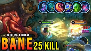 25 Kills Bane Brutal Burst Damage  Build Top 1 Global Bane  MLBB [upl. by Relyuhcs]