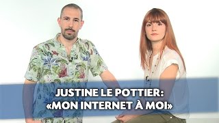 JUSTINE LE POTTIER Mon Internet à Moi [upl. by Ellekcim]