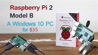 Raspberry Pi 2 Model B Overview 35  Windows 10 IoT [upl. by Bubalo]