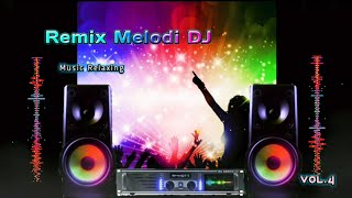 VOL4  Instrumental DJ remix relaxing melody  relaxation music [upl. by Rodolfo]