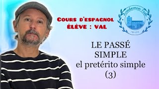 Cours d’espagnol 04 🇪🇸 ÉLÈVE VAL LE PASSÉ SIMPLE el pretérito simple 3 coursdespagnol ibiza [upl. by Tuddor]