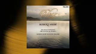 Robert Shaw  Schicksalslied Op 54 Official Audio [upl. by Eden]