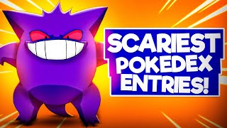 SCARIEST Pokedex Entries in Pokemon [upl. by Vladimir]