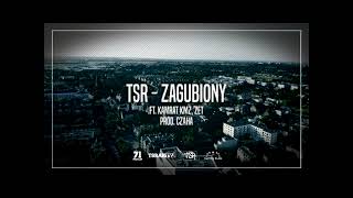 TSR  Zagubiony ft Kamrat KMZ Zet prod Czaha [upl. by Gemma736]