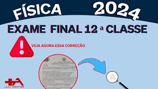 CORREÇÃO COMPLETA DE EXAME DE FISICA 12ª CLASSE 2024 1ª CHAMADA [upl. by Dewey]