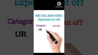 SSC CGL EXPECTED CUT OFF 2024 TIER 1 cutoff cutoffanalysis shorts [upl. by Christina]