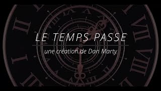 LE TEMPS PASSE [upl. by Gwenette]