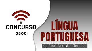 Aula 08 Português  Regência Verbal e Nominal  Parte II [upl. by Amann996]