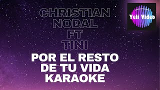 CHRISTIAN NODAL FT TINI POR EL RESTO DE TU VIDA KARAOKE [upl. by Daph]