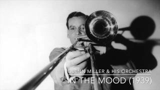 Glenn Miller amp His Orchestra In the Mood 1939 [upl. by Feerahs604]