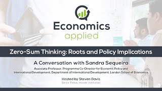 ZeroSum Thinking Roots And Policy Implications  Economics Applied [upl. by Dnana]