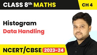 Histogram  Data Handling  Class 8 Mathematics Chapter 4  CBSE 202425 [upl. by Ellehc]